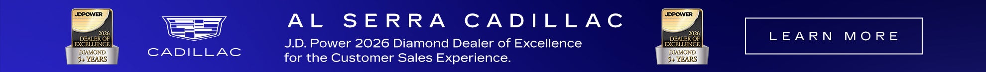 Al Serra Cadillac J.D. Power 2025 Diamond Dealer of Excellence for the Customer Sales Experience - click here to learn more